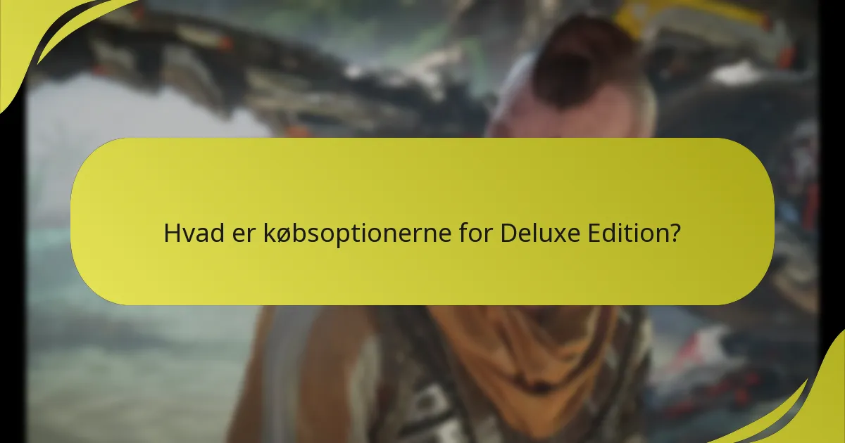Hvordan fejlfinder man adgangsproblemer til Deluxe Edition indhold?