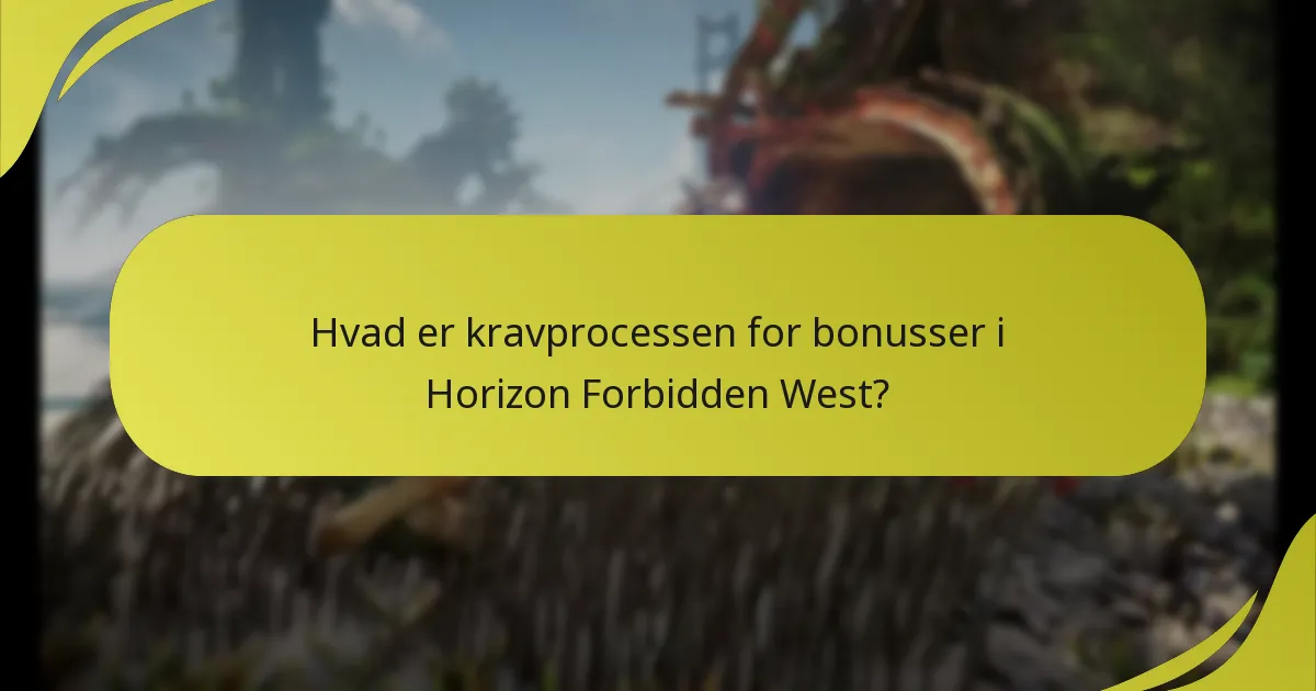 Hvad er berettigelseskriterierne for bonusser i Horizon Forbidden West?