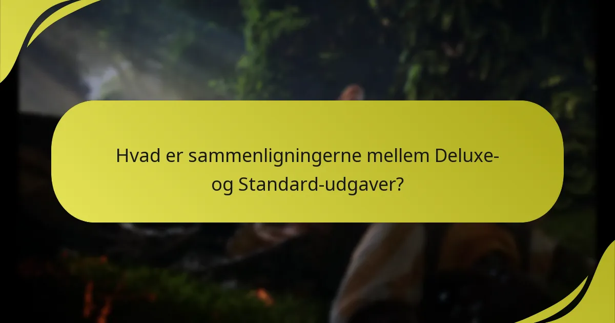 Hvem er berettiget til DLC-rettigheder med Deluxe-udgaver?