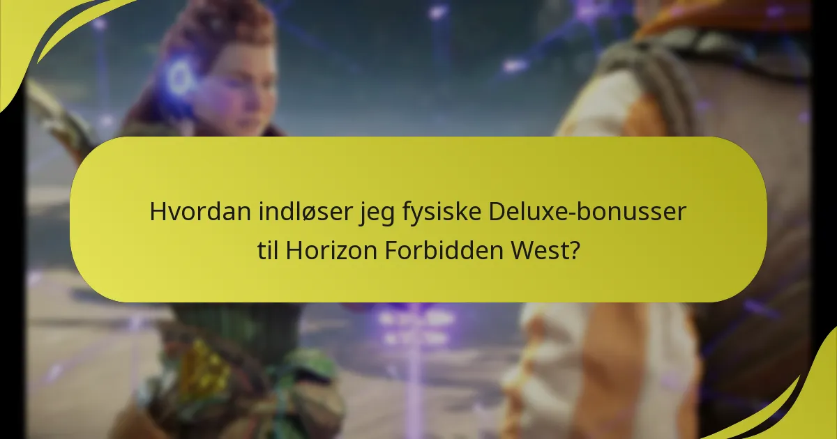 Hvor kan jeg finde yderligere support til indløsning af Horizon Forbidden West bonusser?