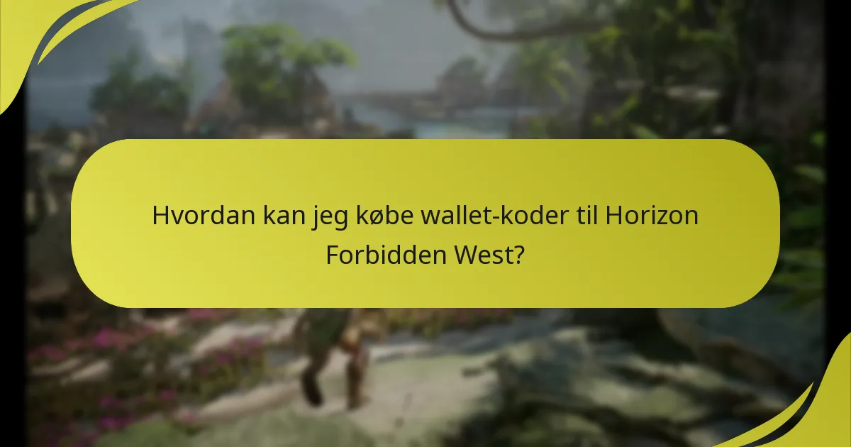 Hvordan kan jeg købe wallet-koder til Horizon Forbidden West?